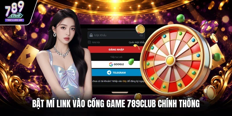 Bật mí link vào cổng game 789CLUB chính thống 