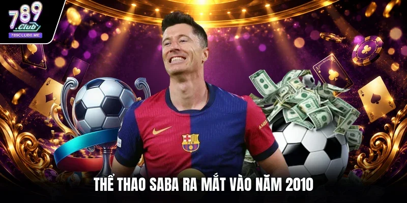 Thể thao SABA ra mắt vào năm 2010